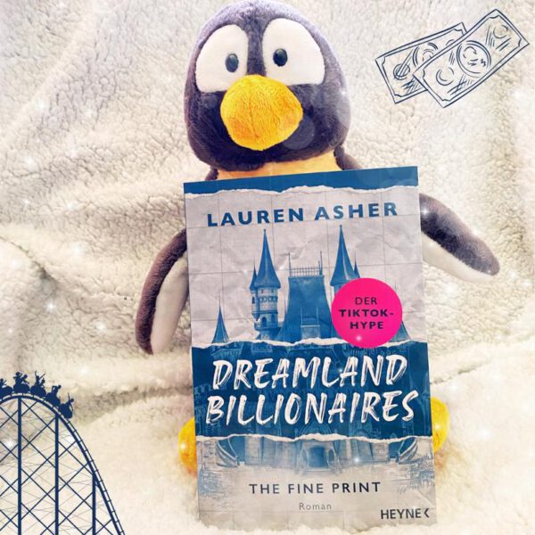 Lesepinguin | Dreamland Billionaires - The Fine Print | Lauren Asher | Rezension | humorvoller Liebesroman in Amerika