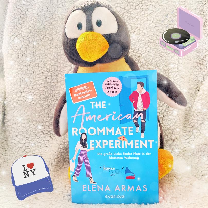 Lesepinguin | The American Roommate Experiment | Elena Armas | Rezension | Romcom Erfolg | New York