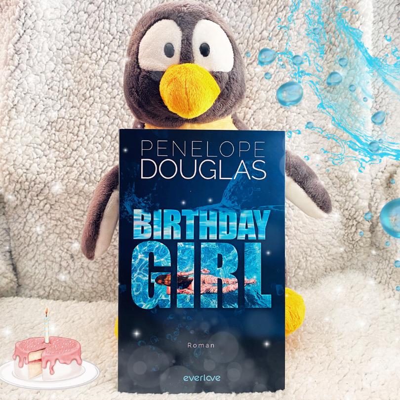 Lesepinguin | Birthday Girl | Penelope Douglas | emotionaler Liebesroman mit Altersunterschied | BookTok Leseempfehlung