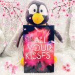 Lesepinguin | All Your Kisses | Tillie Cole | emotionaler Liebesroman | Amerika ohne Happy End